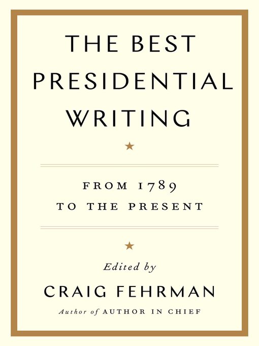 Title details for The Best Presidential Writing by Craig Fehrman - Wait list